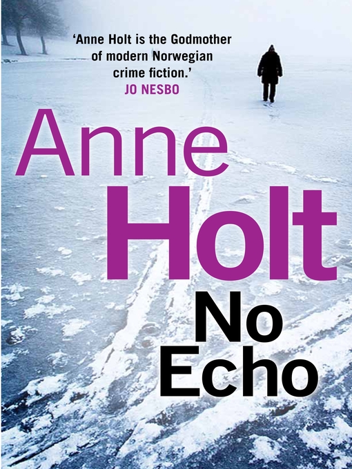 Title details for No Echo by Anne Holt - Available